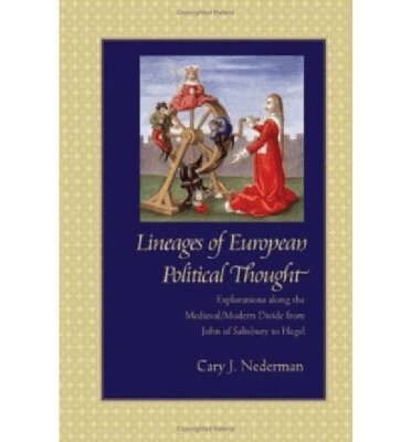 Cary J. Nederman - Lineages of European Political Thought, Häftad