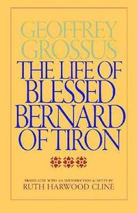 bokomslag The Life of Blessed Bernard of Tiron