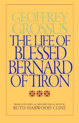 The Life of Blessed Bernard of Tiron 1