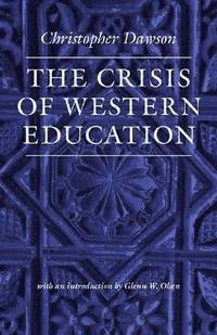bokomslag The Crisis of Western Education