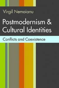bokomslag Postmodernism and Cultural Identities
