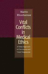 bokomslag Vital Conflicts in Medical Ethics