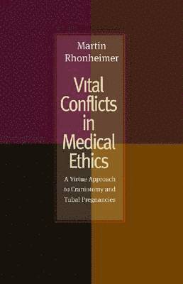 bokomslag Vital Conflicts in Medical Ethics