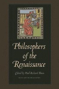 bokomslag Philosophers of the Renaissance