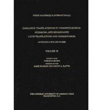 bokomslag Catalogus Translationum Et Commentariorum, Volume 9: Mediaeval and Renaissance Latin Translations and Commentaries, Annotated Lists and Guides