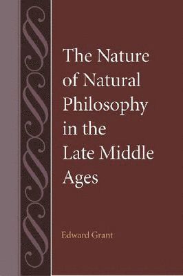 bokomslag Nature of Natural Philosophy in the Late Middle Ages