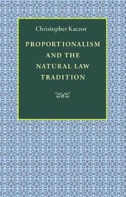 Proportionalism and the Natural Law Tradition 1