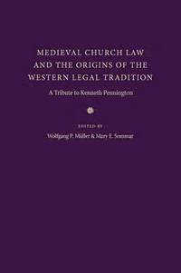 bokomslag Medieval Church Law and the Origins of the Western Legal Tradition