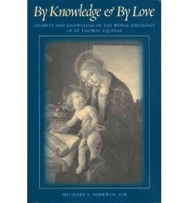bokomslag By Knowledge and by Love