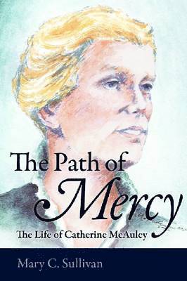 Mary C. Sullivan, Mary C Sullivan - Path of Mercy, Inbunden