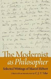 bokomslag The Modernist as Philosopher