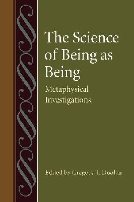 Gregory T. Doolan, Gregory T. Doolan - Science of Being As Being, Inbunden