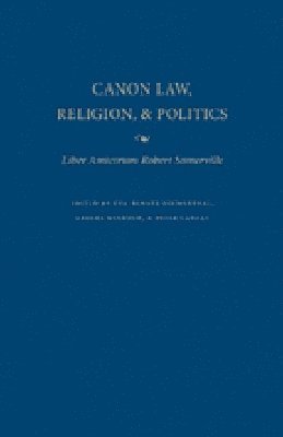 Canon Law, Religion and Politics 1