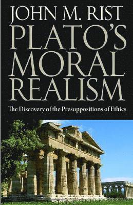 John M. Rist, John M Rist - Plato's Moral Philosophy, Inbunden