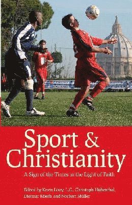 bokomslag Sport and Christianity