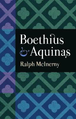 Ralph McInerny, Ralph M. McInerny, Ralph M McInerny - Boethius and Aquinas, Häftad
