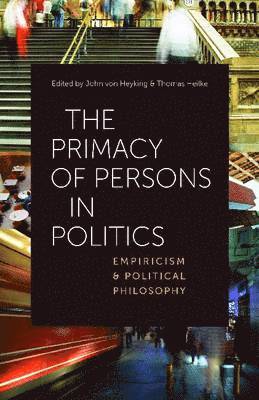 The Primacy of Persons in Politics 1