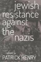 bokomslag Jewish Resistance Against the Nazis