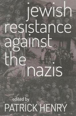 bokomslag Jewish Resistance Against the Nazis