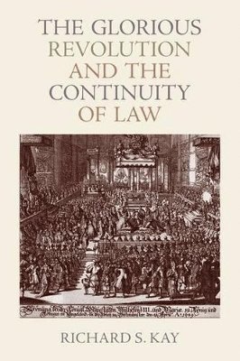 The Glorious Revolution and the Continuity of Law 1