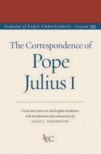 bokomslag The Correspondence of Julius I