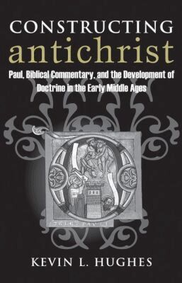 Kevin L. Hughes - Constructing Antichrist, Häftad