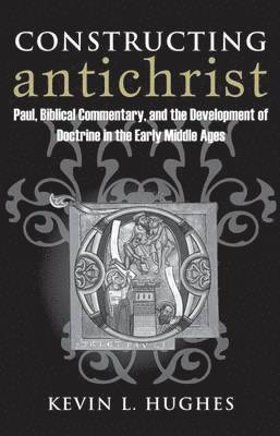 Kevin L. Hughes, Kevin L Hughes - Constructing Antichrist, Häftad