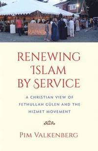bokomslag Renewing Islam by Service