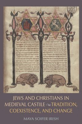 bokomslag Jews and Christians in Medieval Castile