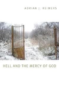 bokomslag Hell and the Mercy of God