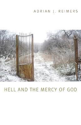 Adrian J. Reimers, Adrian J Reimers - Hell and the Mercy of God, Häftad