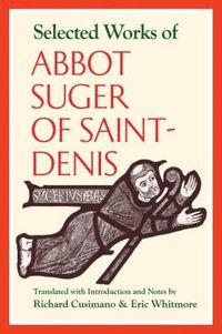 bokomslag Selected Works of Abbot Suger of Saint-denis