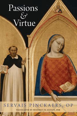 Servais Pinckaers - Passions and Virtue, Häftad