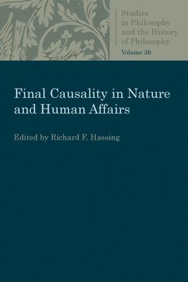 Final Causality in Nature and Human Affairs 1