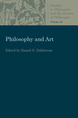 Daniel O. Dahlstrom - Philosophy and Art, Häftad