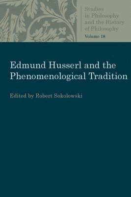 Edmund Husserl and the Phenomenological Tradition 1