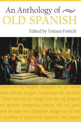 An Anthology of Old Spanish 1