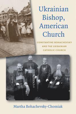 Ukrainian Bishop, American Church 1