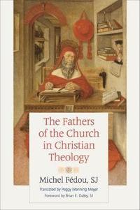 bokomslag Fathers of the Church in Christian Theology
