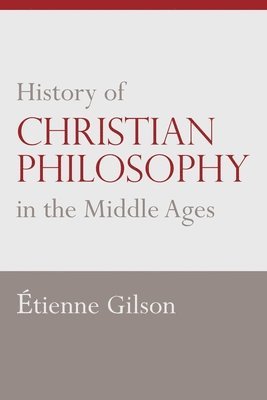 bokomslag History of Christian Philosophy in the Middle Ages