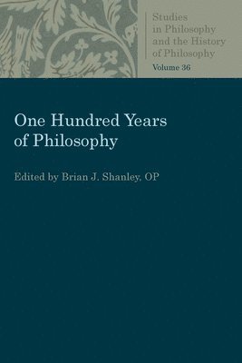 bokomslag One Hundred Years of Philosophy