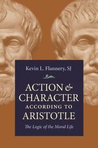 bokomslag Action and Character According to Aristotle
