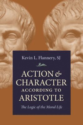 bokomslag Action and Character According to Aristotle