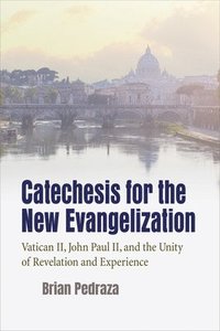 bokomslag Catechesis for the New Evangelization