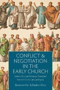 bokomslag Conflict and Negotiation in the Early Church