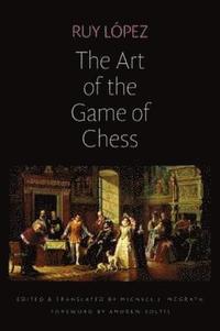 bokomslag The Art of the Game of Chess