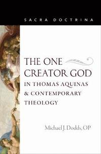 bokomslag The One Creator God in Thomas Aquinas & Contemporary Theology