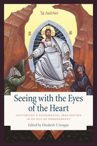 bokomslag Seeing with the Eyes of the Heart