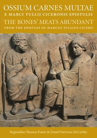 bokomslag Ossium Carnes Multae E Marci Tullii Ciceronis Epistulis
