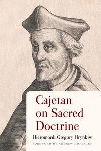bokomslag Cajetan on Sacred Doctrine